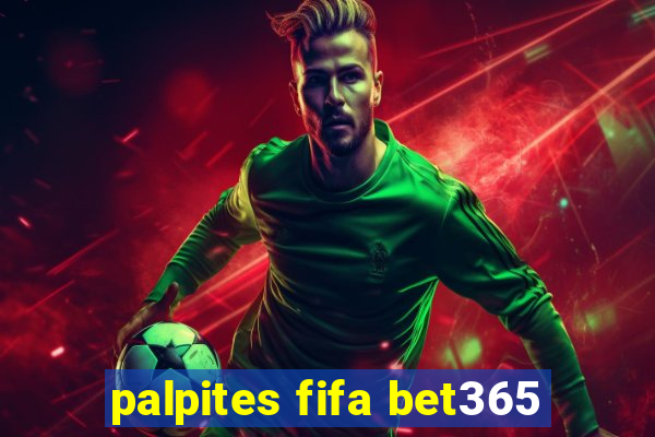 palpites fifa bet365